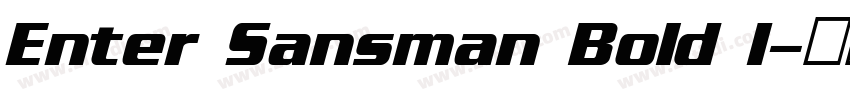 Enter Sansman Bold I字体转换